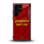 gangsters don't cry back phone cover | glass case for samsung galaxy s23 ultra