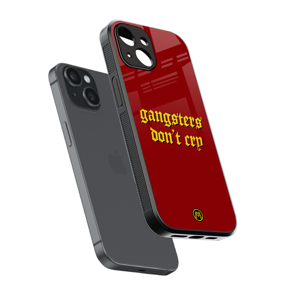 gangsters don't cry back phone cover | glass case for iphone 15