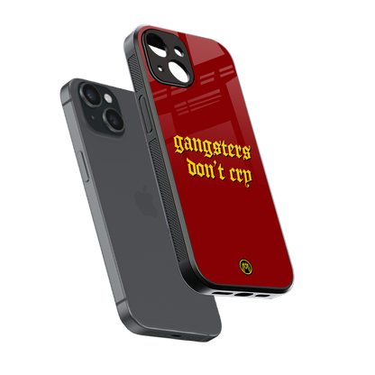 gangsters don't cry back phone cover | glass case for iphone 15