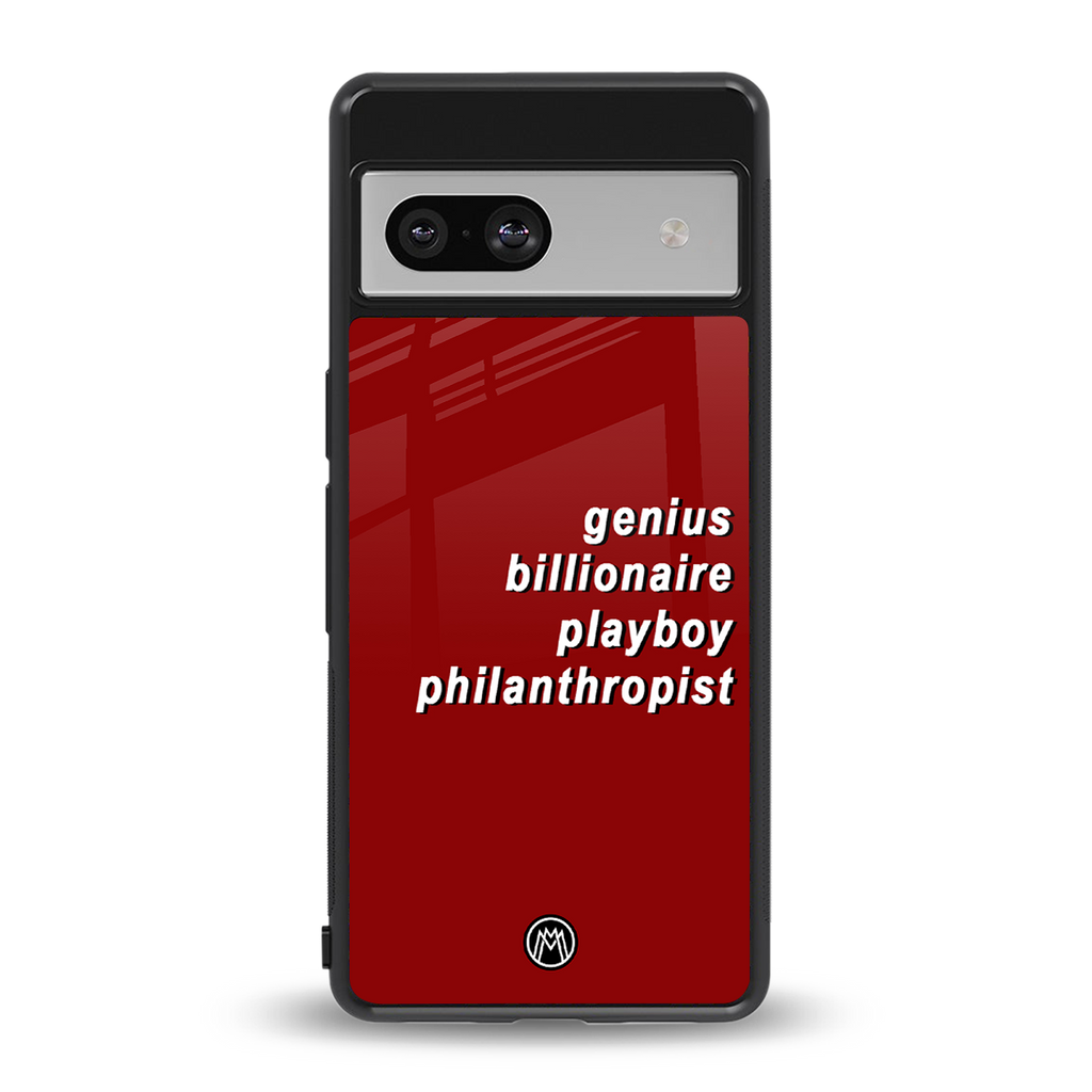 genius billionaire playboy philantrophist back phone cover | glass case for Google Pixel 7A