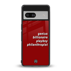genius billionaire playboy philantrophist back phone cover | glass case for Google Pixel 7A