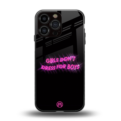 girls don't dress for boys back phone cover | glass case for iphone 13 pro max