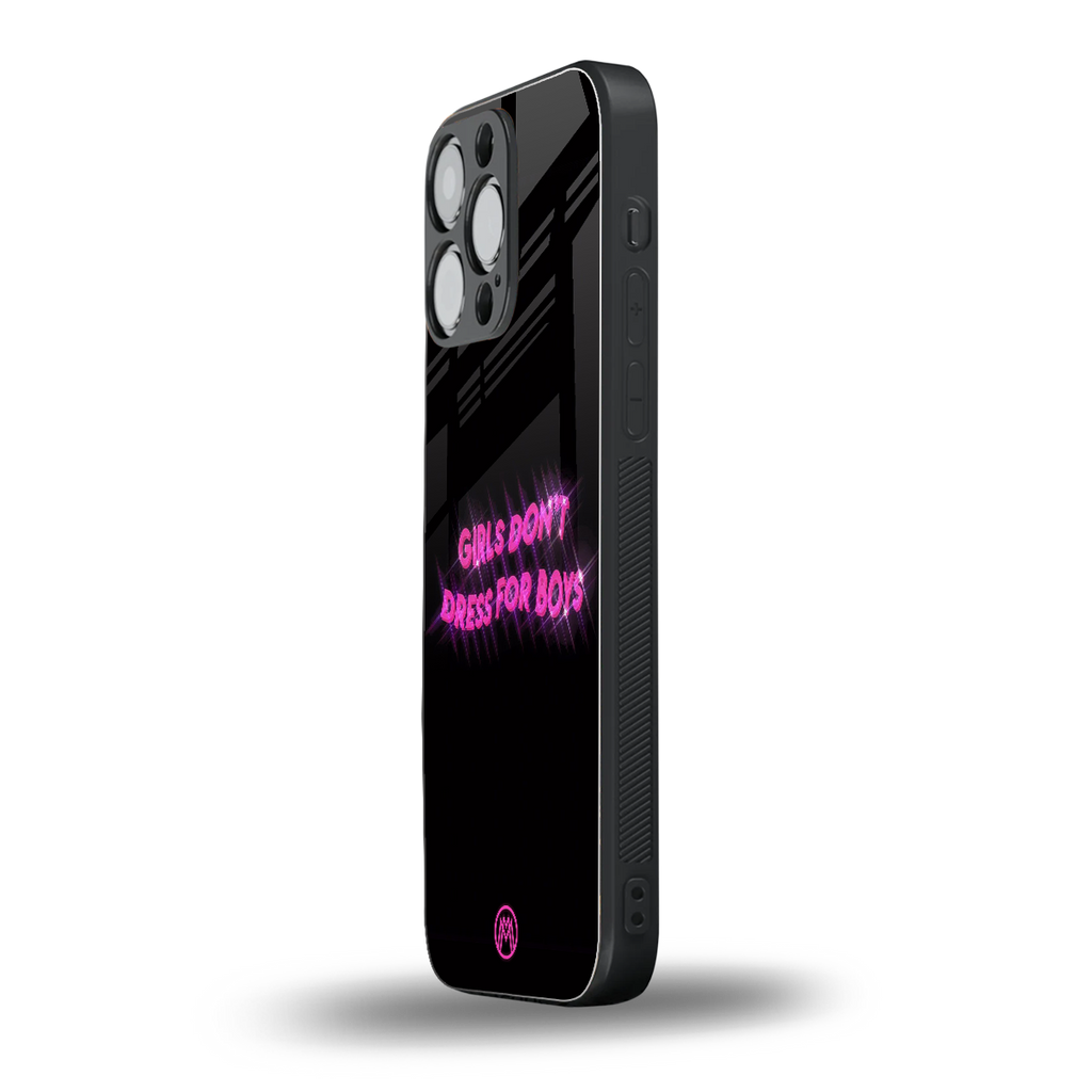 girls don't dress for boys back phone cover | glass case for iphone 13 pro max