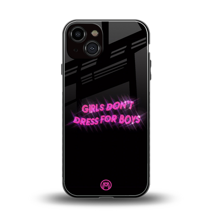 girls don't dress for boys back phone cover | glass case for iphone 13