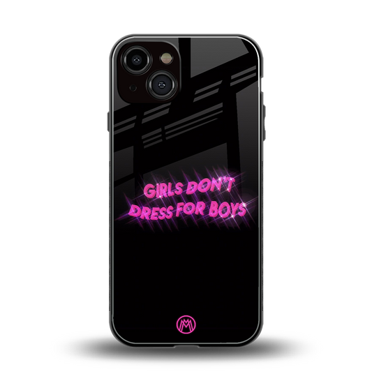 girls don't dress for boys back phone cover | glass case for iphone 13