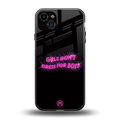 girls don't dress for boys back phone cover | glass case for iphone 15 plus