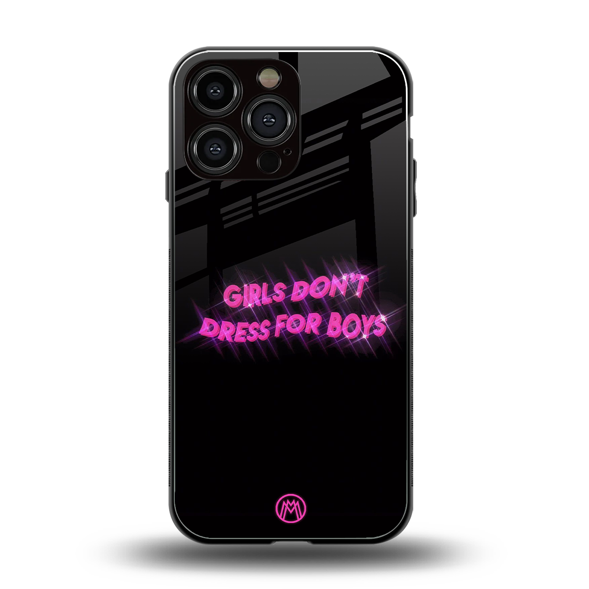 girls don't dress for boys back phone cover | glass case for iphone 15 pro max