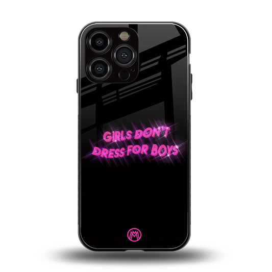 girls don't dress for boys back phone cover | glass case for iphone 14 pro max