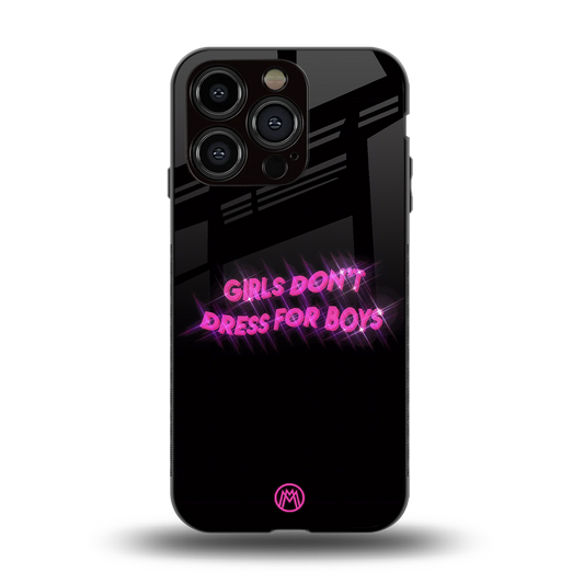 girls don't dress for boys back phone cover | glass case for iphone 14 pro
