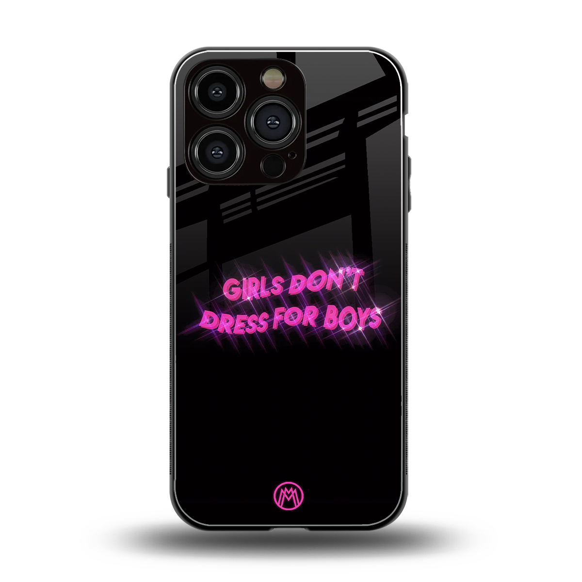 girls don't dress for boys back phone cover | glass case for iphone 16 pro