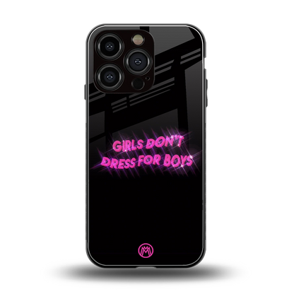 girls don't dress for boys back phone cover | glass case for iphone 16 pro