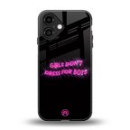 girls don't dress for boys back phone cover | glass case for iphone 16
