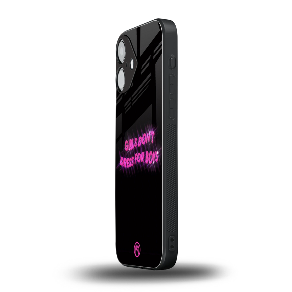 girls don't dress for boys back phone cover | glass case for iphone 16