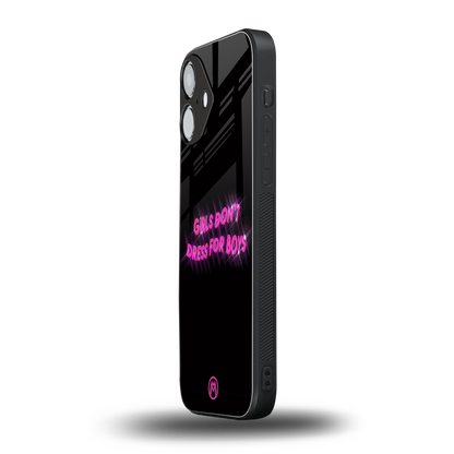 girls don't dress for boys back phone cover | glass case for iphone 16