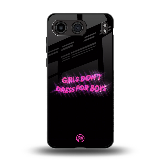 girls don't dress for boys back phone cover | glass case for oneplus nord 4