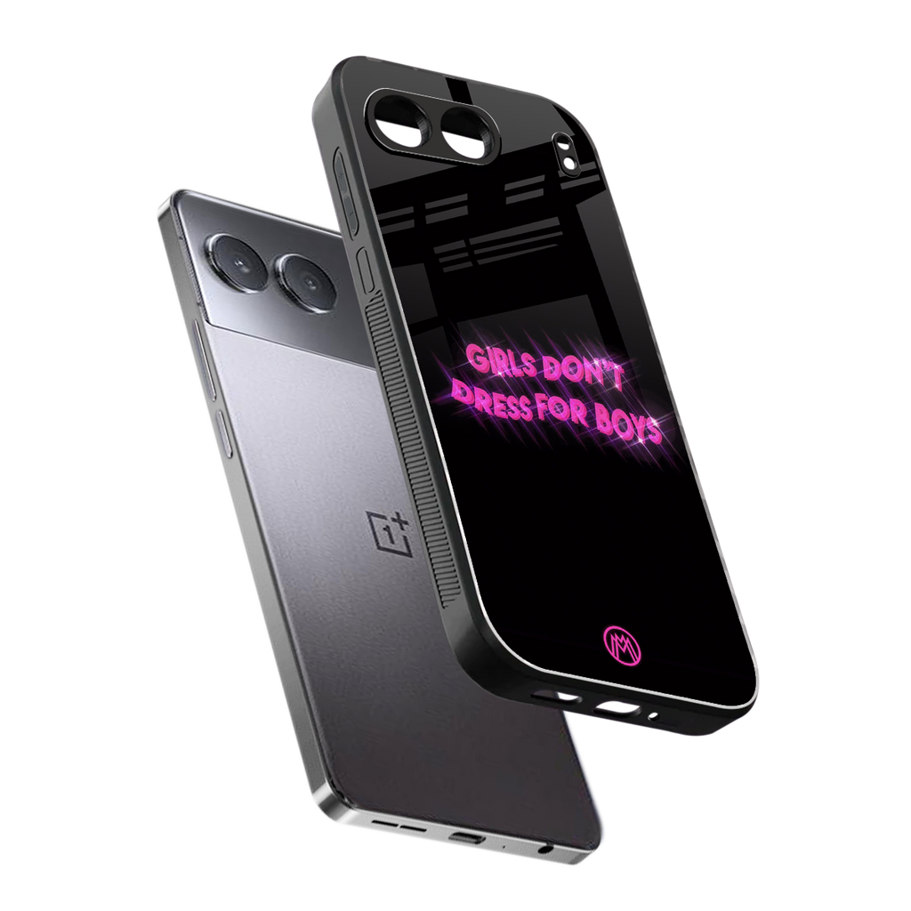 girls don't dress for boys back phone cover | glass case for oneplus nord 4