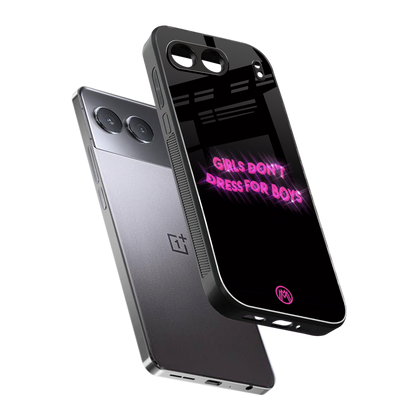 girls don't dress for boys back phone cover | glass case for oneplus nord 4