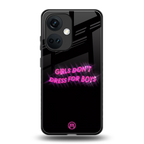 girls don't dress for boys back phone cover | glass case for oneplus nord ce 3
