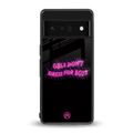 girls don't dress for boys back phone cover | glass case for google pixel 6 pro
