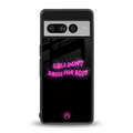 girls don't dress for boys back phone cover | glass case for google pixel 7 pro