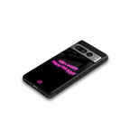 girls don't dress for boys back phone cover | glass case for google pixel 7 pro