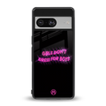 girls don't dress for boys back phone cover | glass case for Google Pixel 8