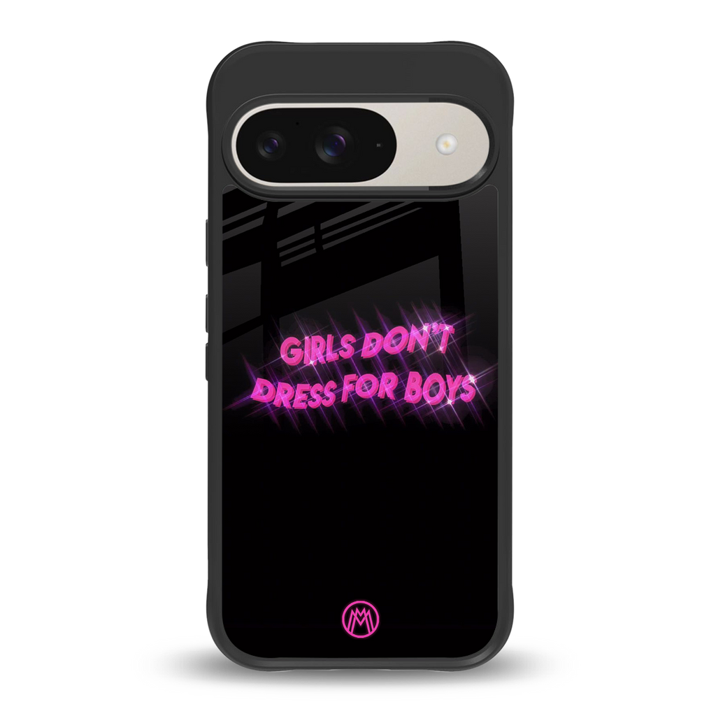 girls don't dress for boys back phone cover | glass case for google pixel 9
