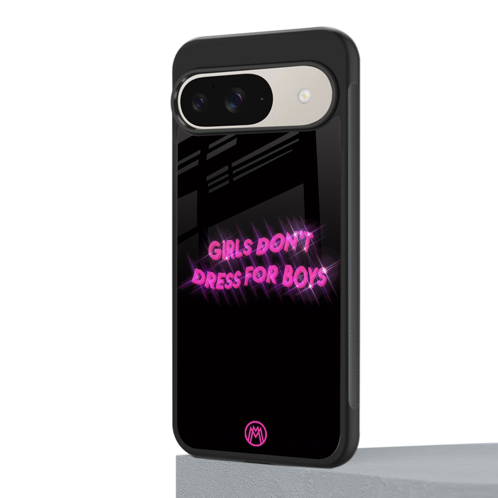 girls don't dress for boys back phone cover | glass case for google pixel 9