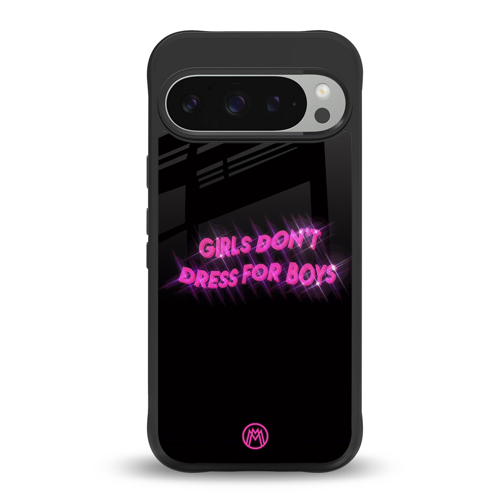 girls don't dress for boys back phone cover | glass case for google pixel 9 pro xl
