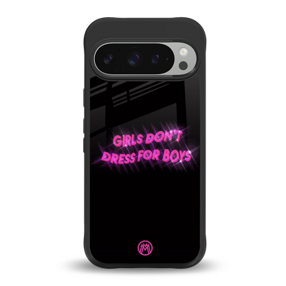 girls don't dress for boys back phone cover | glass case for google pixel 9 pro xl