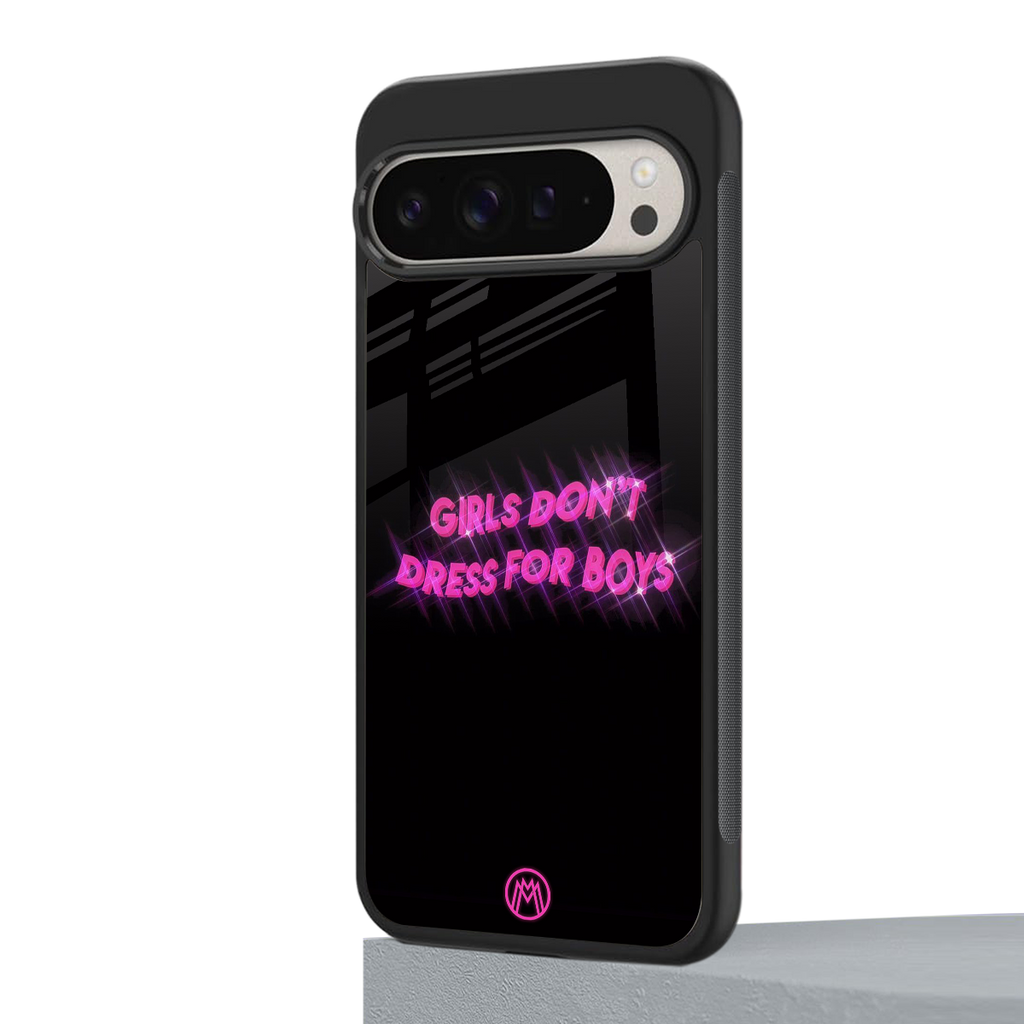 girls don't dress for boys back phone cover | glass case for google pixel 9 pro xl