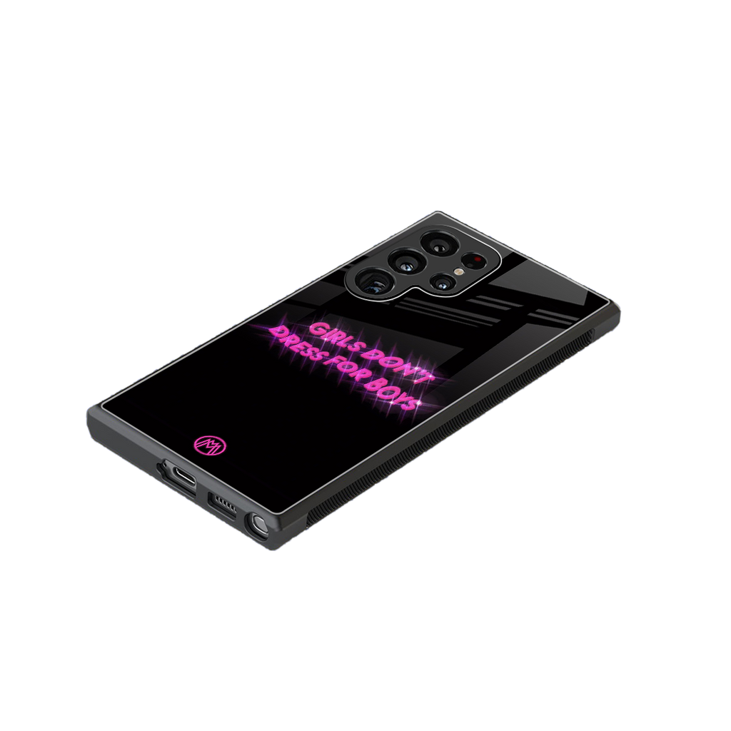 girls don't dress for boys back phone cover | glass case for samsung galaxy s23 ultra