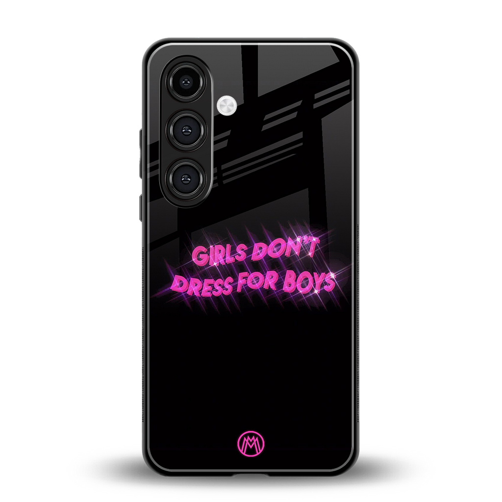 girls don't dress for boys back phone cover | glass case for samsung galaxy s24