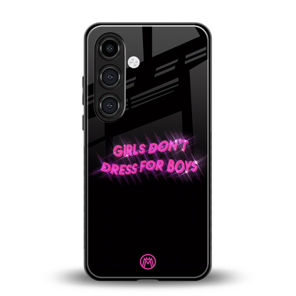 girls don't dress for boys back phone cover | glass case for samsung galaxy s24 plus