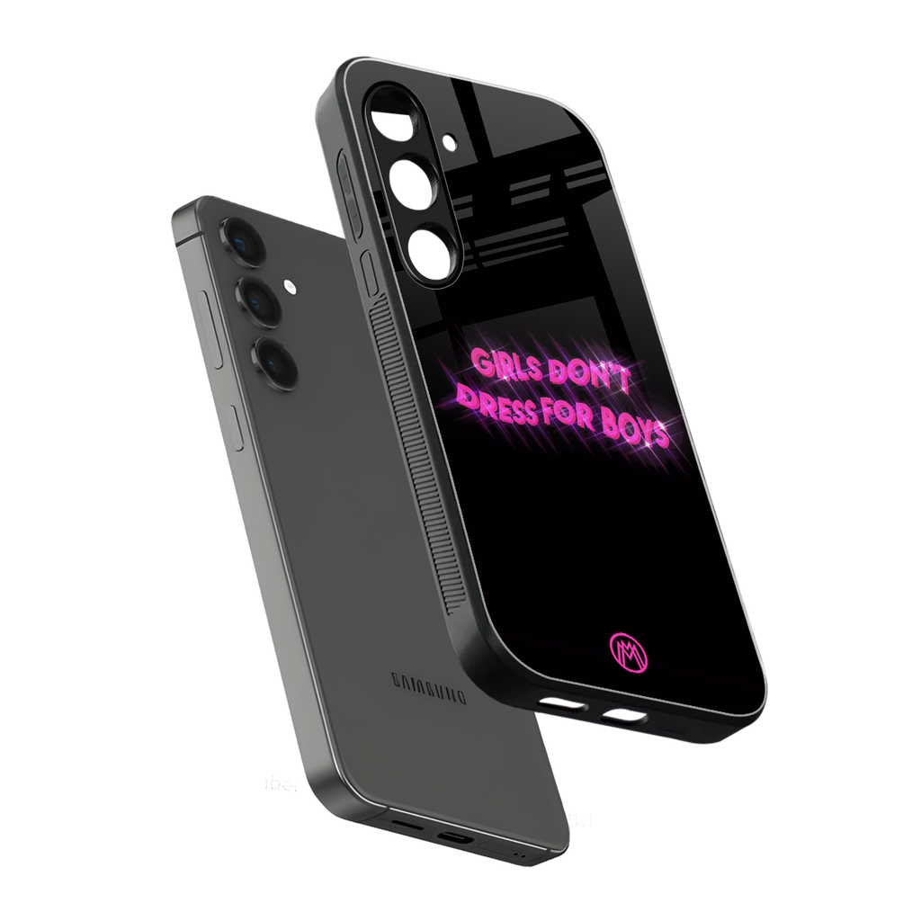 girls don't dress for boys back phone cover | glass case for samsung galaxy s24