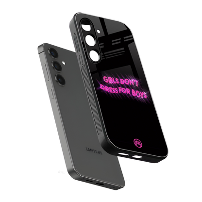 girls don't dress for boys back phone cover | glass case for samsung galaxy s24 plus