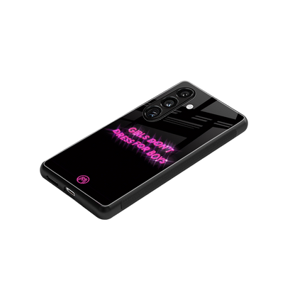 girls don't dress for boys back phone cover | glass case for samsung galaxy s24 plus