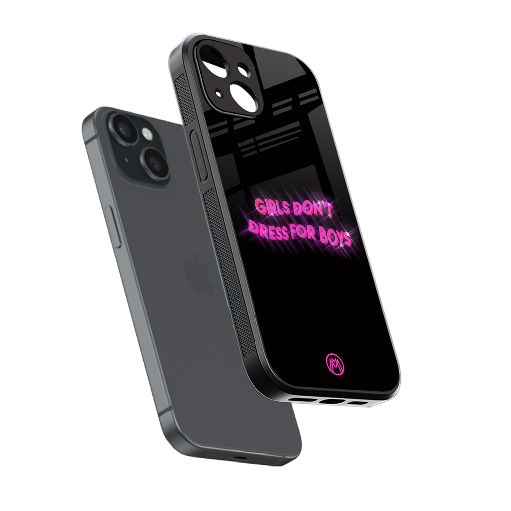 girls don't dress for boys back phone cover | glass case for iphone 15