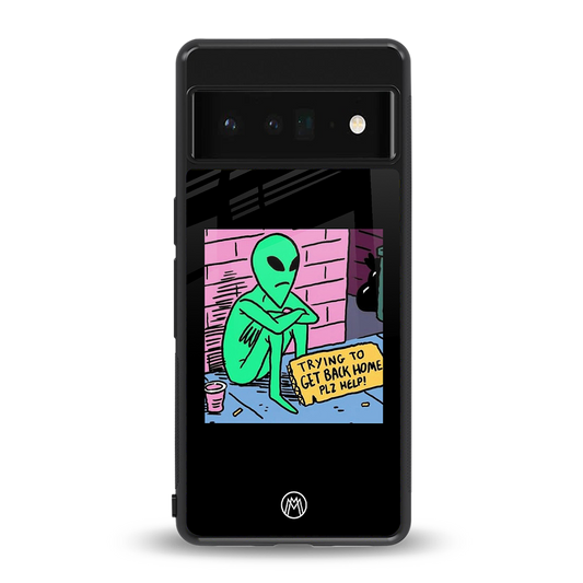 go home alien back phone cover | glass case for google pixel 6 pro