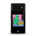 go home alien back phone cover | glass case for google pixel 6