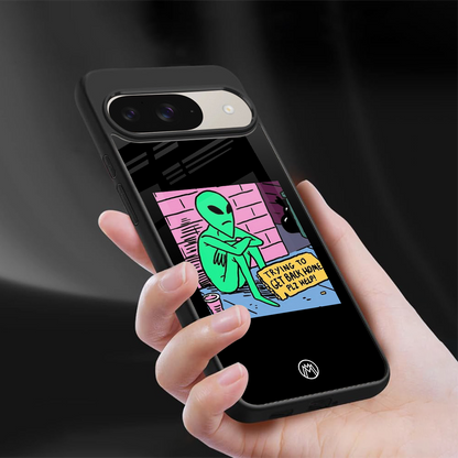 go home alien back phone cover | glass case for google pixel 9