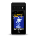 god don't like ugly exclusive back phone cover | glass case for google pixel 6 pro