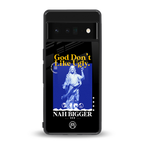 god don't like ugly exclusive back phone cover | glass case for google pixel 6 pro