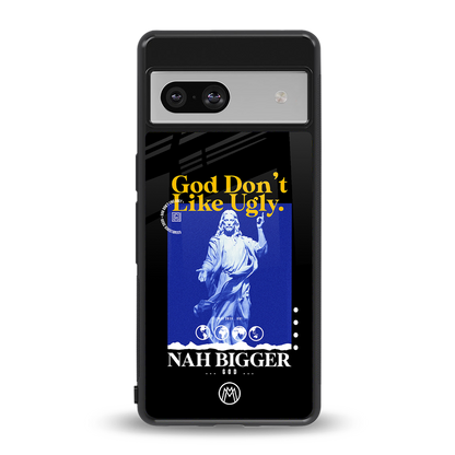 god don't like ugly exclusive back phone cover | glass case for Google Pixel 7A
