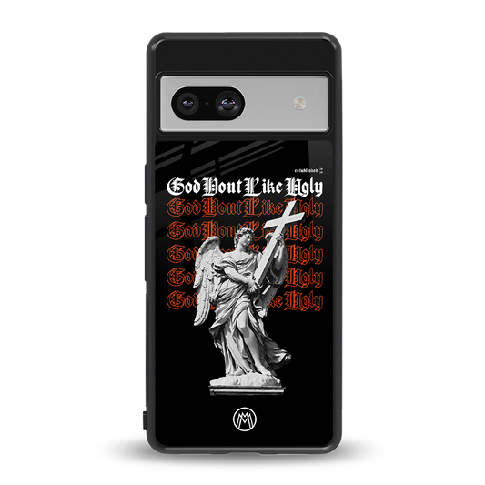 god don't like ugly back phone cover | glass case for Google Pixel 7A
