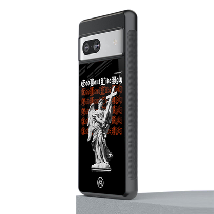 god don't like ugly back phone cover | glass case for Google Pixel 7