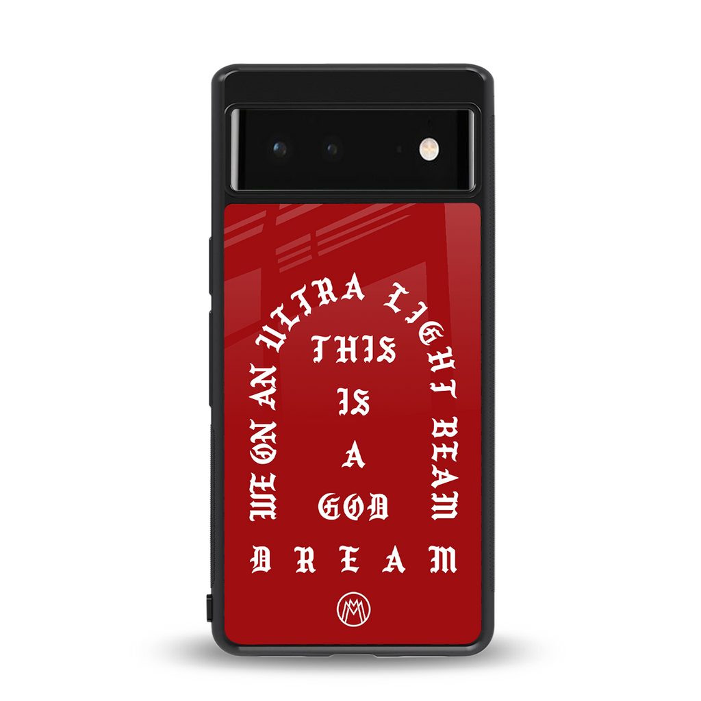 god dream back phone cover | glass case for google pixel 6