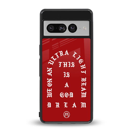god dream back phone cover | glass case for google pixel 7 pro