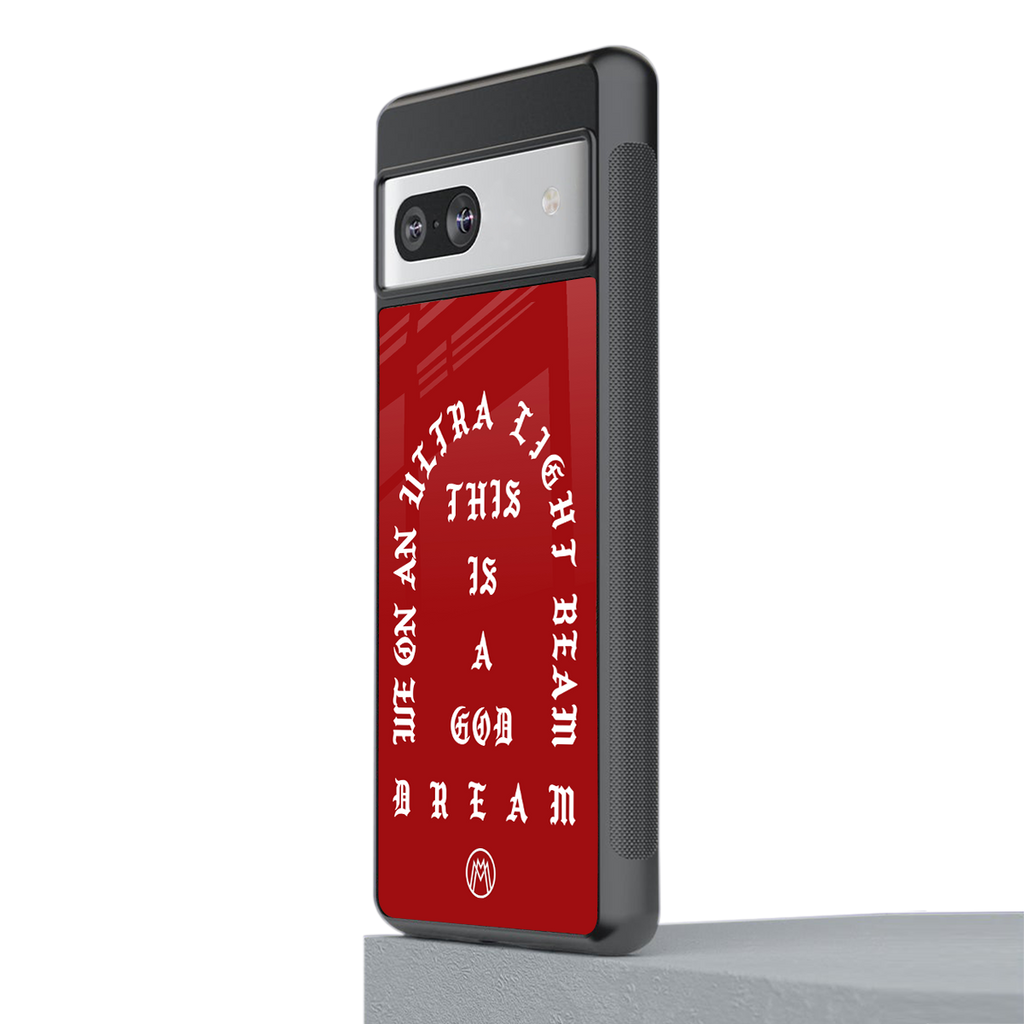 god dream back phone cover | glass case for Google Pixel 7A