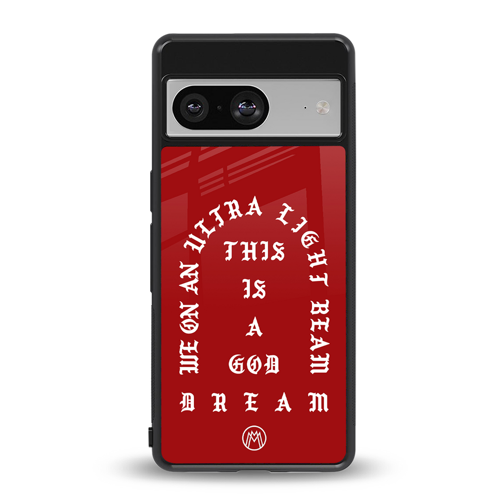 god dream back phone cover | glass case for Google Pixel 8